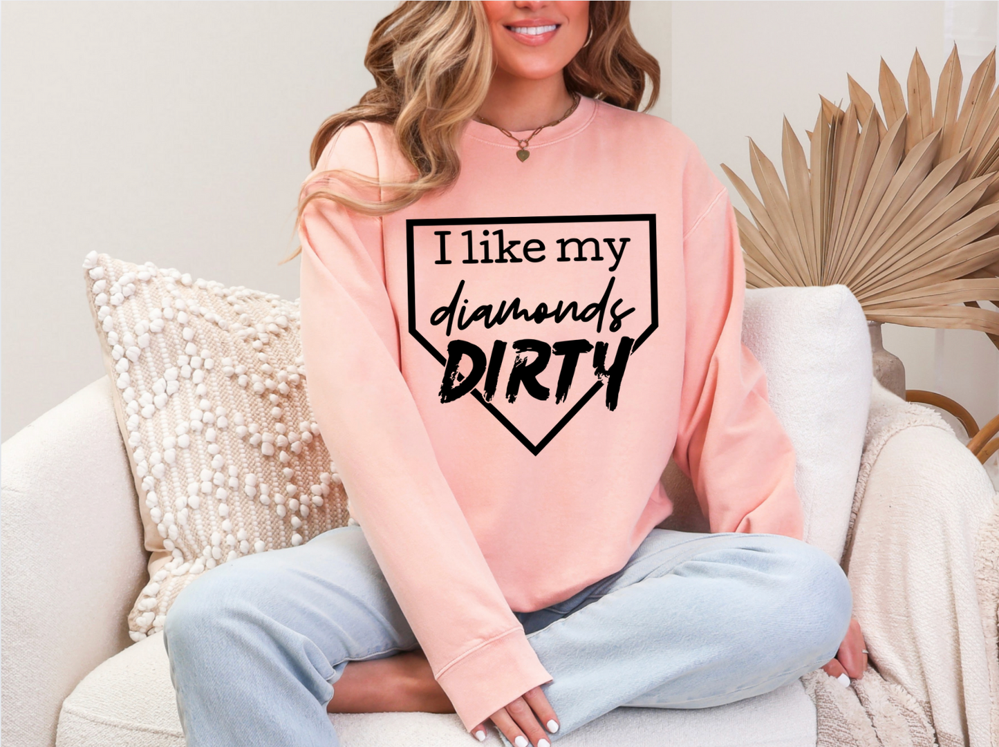 I Like My Diamonds Dirty Crewneck – Comfort Colors Sweatshirt (Baseball or Softball Design)