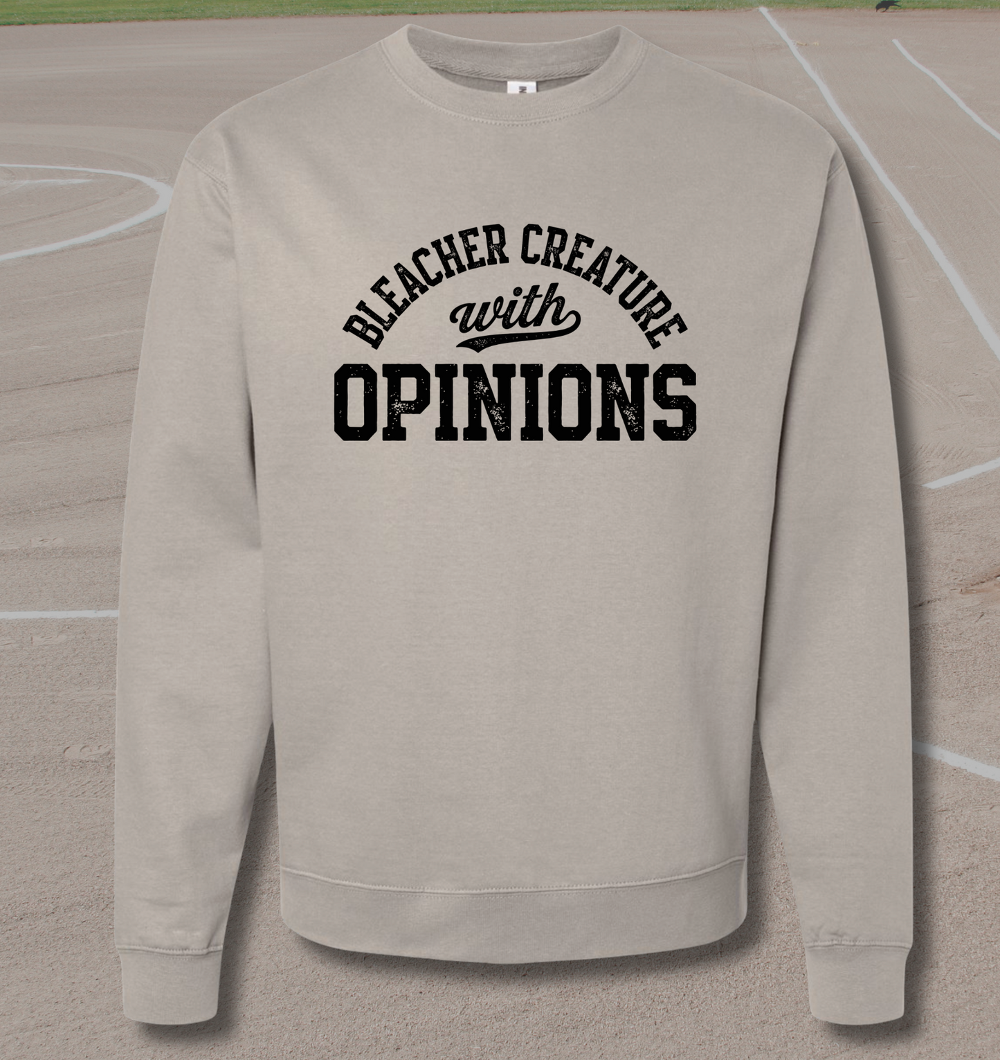 Bleacher Creature With Opinions Crewneck Sweatshirt - Funny Baseball or Softball Sweatshirt