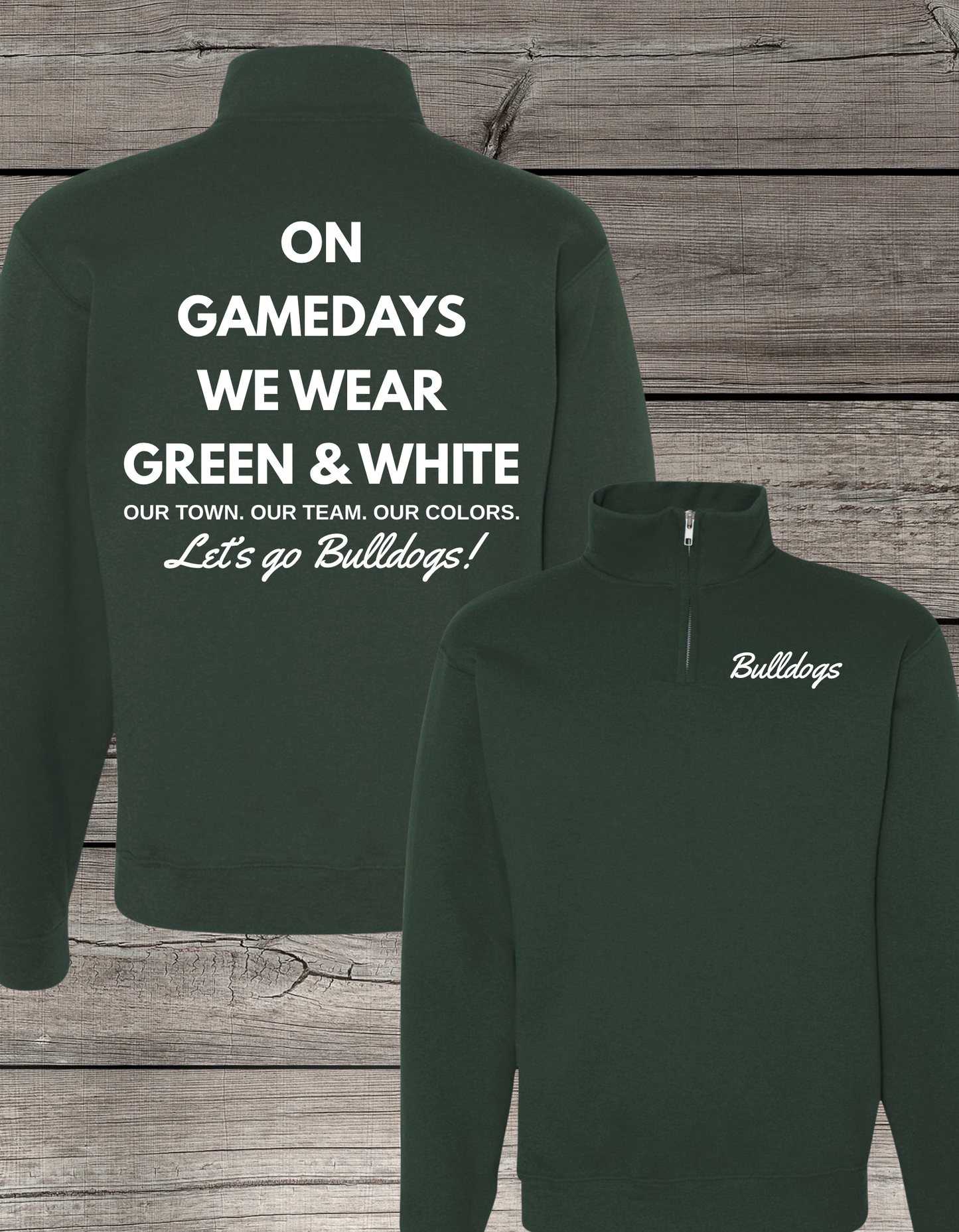 On Game Days We Wear Green & White 1/4 Zip | Custom Spirit Wear