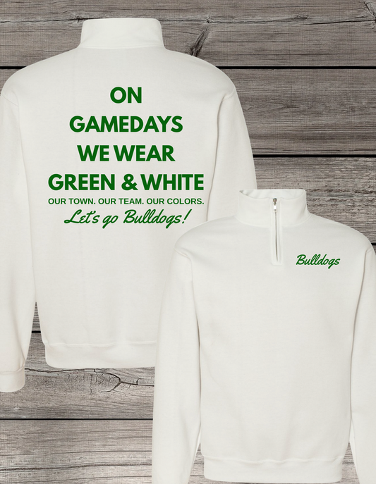 On Game Days We Wear Green & White 1/4 Zip | Custom Spirit Wear