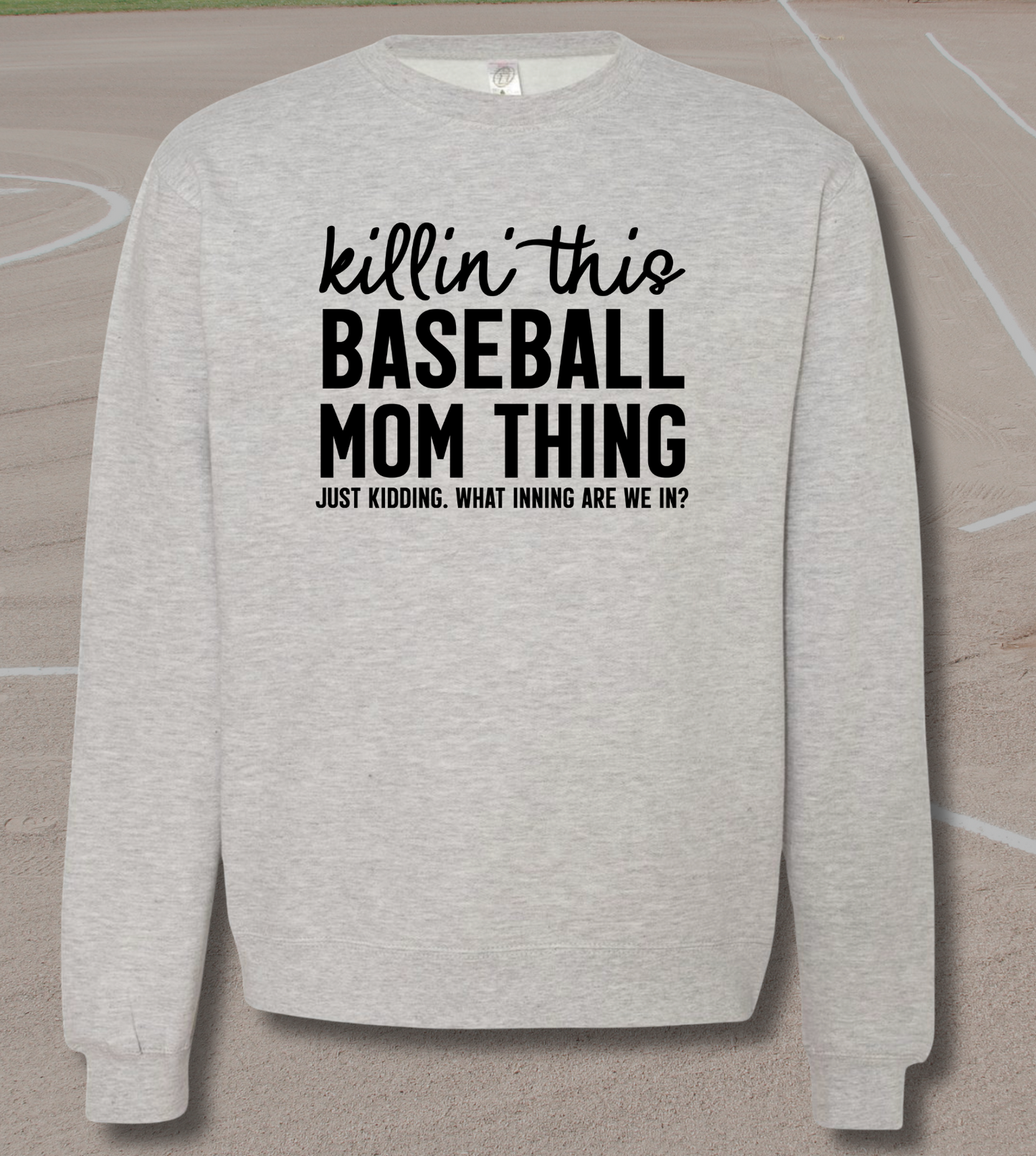 Funny Baseball Mom Crewneck Sweatshirt - Killin' This Baseball Mom Thing