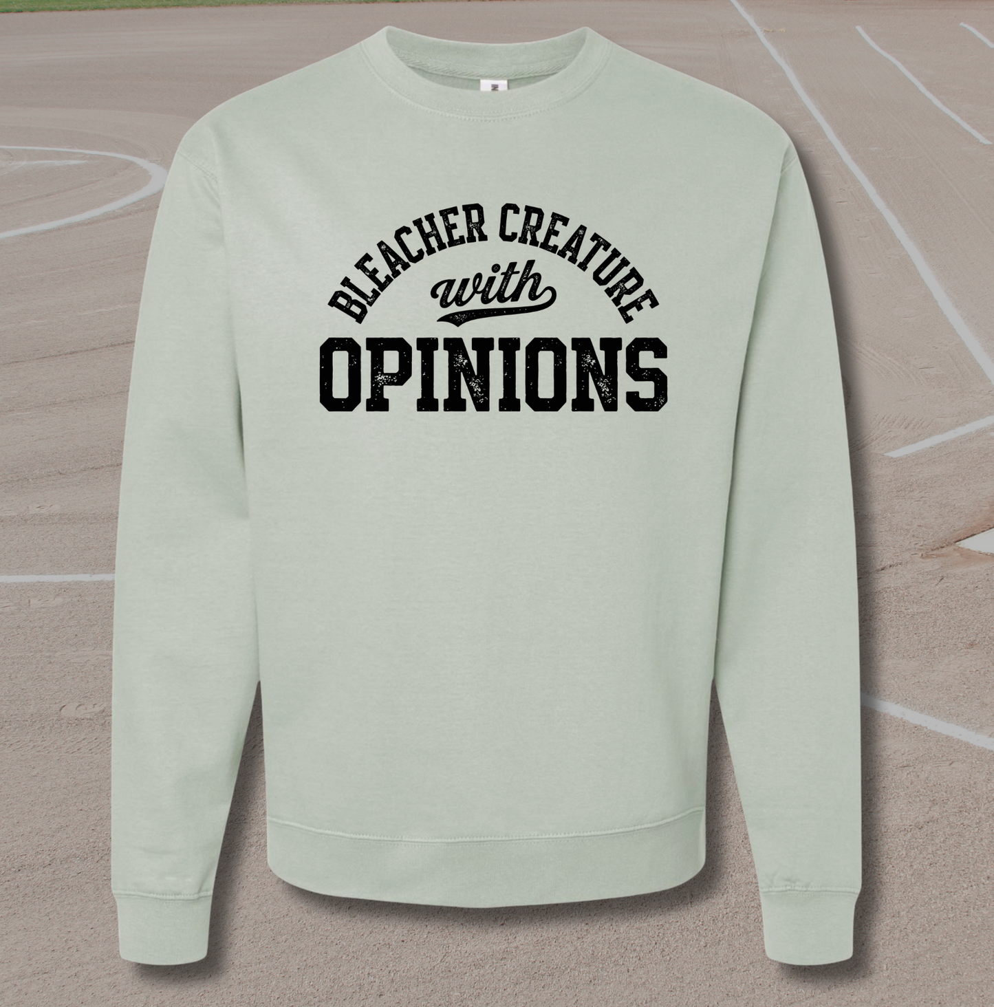 Bleacher Creature With Opinions Crewneck Sweatshirt - Funny Baseball or Softball Sweatshirt